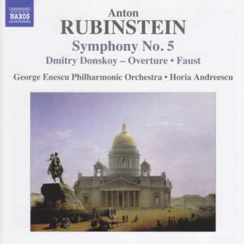 Album Anton Rubinstein: Symphony No. 5 • Dmitry Donskoy - Overture • Faust