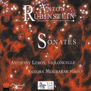 CD Anton Rubinstein: Sonates Pour Violoncelle Et Piano