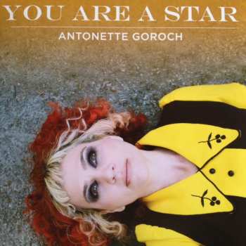 EP Antonette Goroch: You Are A Star