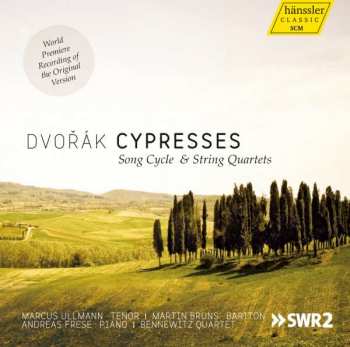 2CD Antonín Dvořák: Cypresses (Song Cycle & String Quartets)