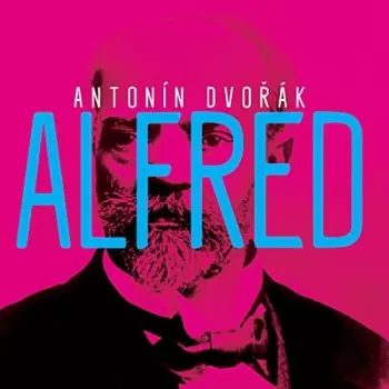Alfred (Heroische Oper In Drei Aufzügen = Heroic Opera In Three Acts)