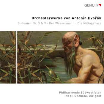 2CD Antonín Dvořák: Orchesterwerke von Antonin Dvořák: Sinfonien Nr. 3 & 9 · Der Wassermann · Die Mittagshexe