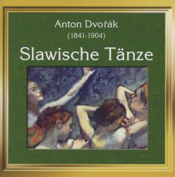 Album Antonín Dvořák: Slawische Tänze