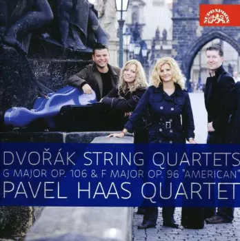 Pavel Haas Quartet: String Quartets G Major Op. 106 & F Major Op. 96 "American"