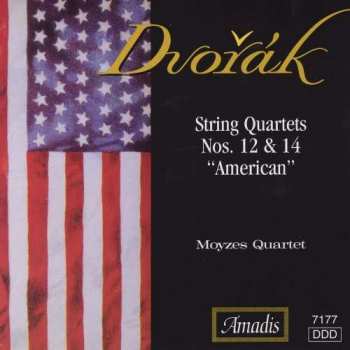 CD Antonín Dvořák: String Quartets Nos. 12 & 14 "American"