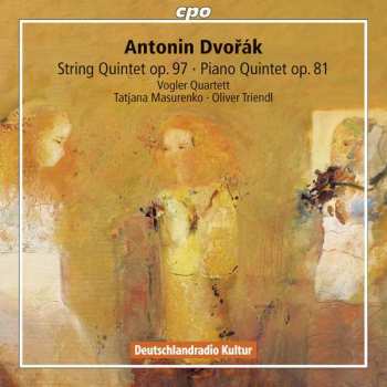 CD Antonín Dvořák: String Quintet Op. 97 · Piano Quintet Op. 81