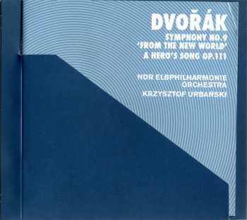 CD Antonín Dvořák: Symphony No. 9 'From The New World' · A Hero's Song Op. 111