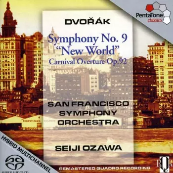 Antonín Dvořák: Symphony No. 9 “New World” Carnival Overture Op. 92