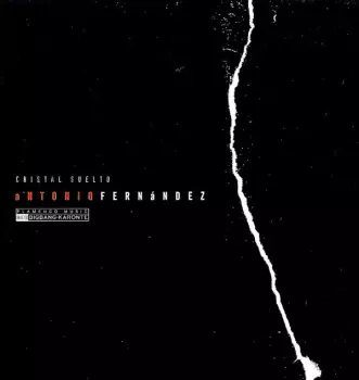 Antonio Fernández: Cristal Suelto