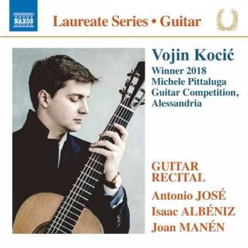 CD Antonio Jose Martinez Palacios: Vojin Kocic - Winnder 2018 Michele Pittaluga, Guitar Competitino, Alessandria