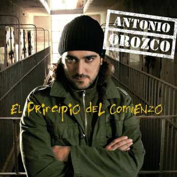 Album Antonio Orozco: El Principio Del Comienzo