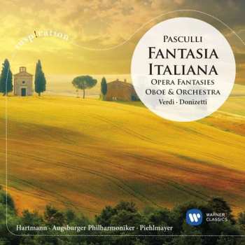 CD Giuseppe Verdi: Fantasia Italiana: Opera Fantasies Oboe & Orchestra