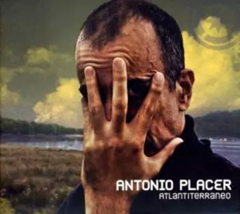 Antonio Placer: Atlantiterraneo