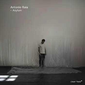 Antonio Raia: Asylum