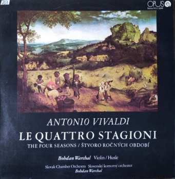 LP Antonio Vivaldi: Le Quattro Stagioni (The Four Seasons / Štvoro Ročných Období)