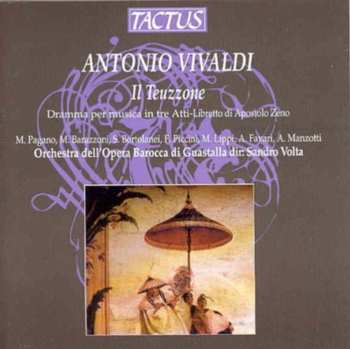 Album Antonio Vivaldi: Il Teuzzone (Dramma Per Musica In Tre Atti - Libretto Di Apostolo Zeno)