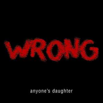 CD Anyone's Daughter: Wrong