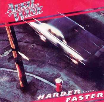 CD April Wine: Harder.....Faster