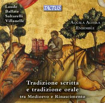 CD Aquila Altera Ensemble: Laude Ballate Saltarelli & Villanelle