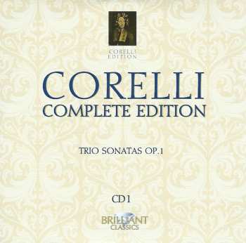 10CD/Box Set Arcangelo Corelli: Complete Edition • Gesamtwerk • L'Œuvre Intégrale