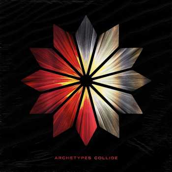 LP Archetypes Collide: Archetypes Collide