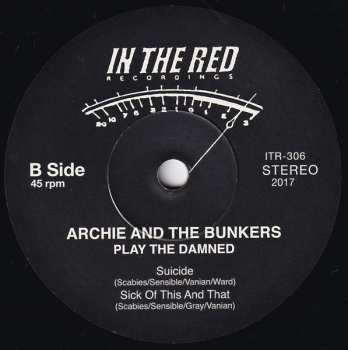 SP Archie And The Bunkers: Play The Damned