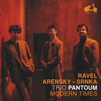 CD Arensky / Ravel / Srnka: Ravel Arensky & Srnka: Modern Times