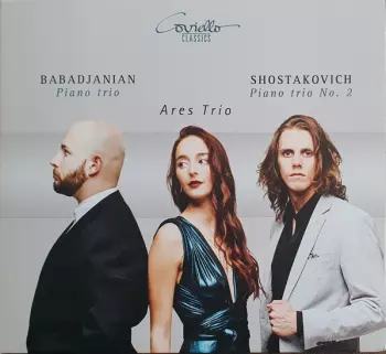 Babadjanian Piano Trio / Shostakovitch Piano trio No. 2