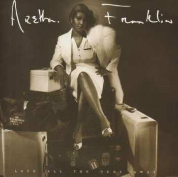 CD Aretha Franklin: Love All The Hurt Away