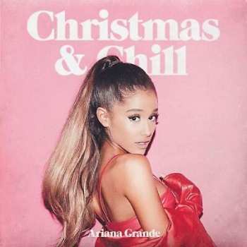 CD Ariana Grande: Christmas & Chill