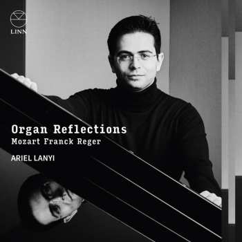 CD Ariel Lanyi: Organ Reflections
