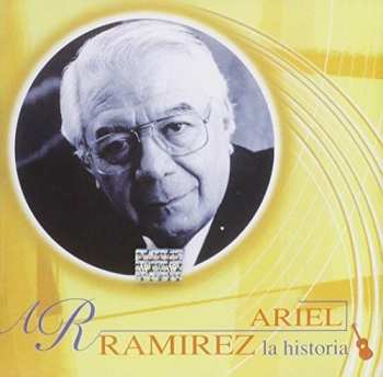 Album Ariel Ramirez: La Historia
