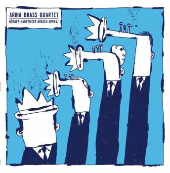 LP Franz Hautzinger: Ariha Brass Quartet