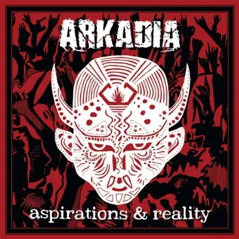 Arkadia: Aspirations & Reality
