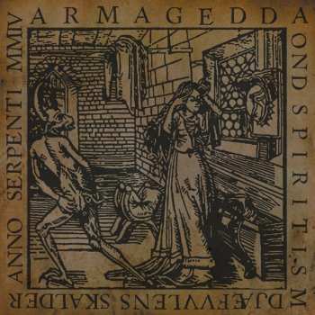 CD Armagedda: Ond Spiritism Djæfvvlens Skalder Anno Serpenti MMIV