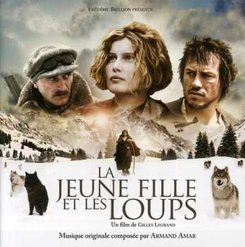 Album Armand Amar: La Jeune Fille Et Les Loups
