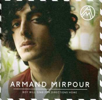 CD Armand Mirpour: Boy Will Sing For Directions Home