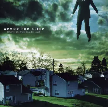 Armor For Sleep: What To Do When You Are Dead
