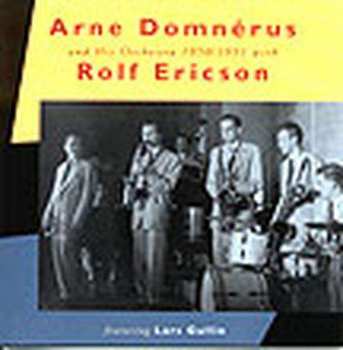 Album Lars Gullin: Arne Domnérus And His Orchestra 1950/1951 With Rolf Ericson Featuring Lars Gullin