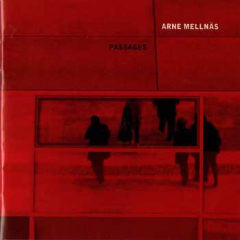 CD Arne Mellnäs: Passages