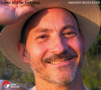 CD Arnesen Blues Band: Later In The Evening 