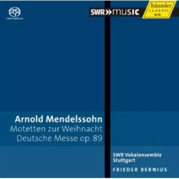 Motetten Zur Weihnacht · Deutsche Messe Op. 89
