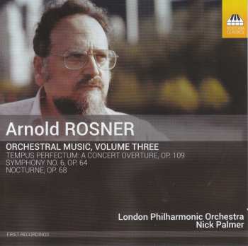 Album Arnold Rosner: Orchestral Music, Volume Three