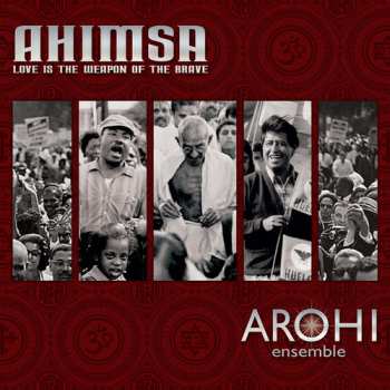 CD Arohi Ensemble: Ahimsa