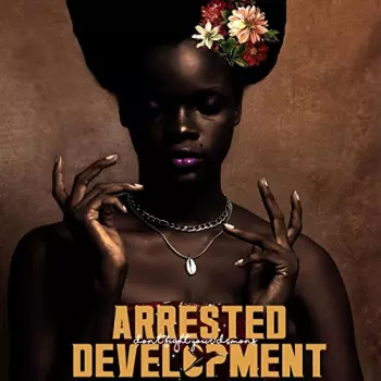 Arrested Development: Don't Fight Your Demons