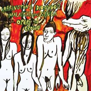 LP Arrington de Dionyso's Malaikat Dan Singa: Open The Crown