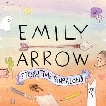 CD Arrow,emily: Storytime Singalong Vol. 3