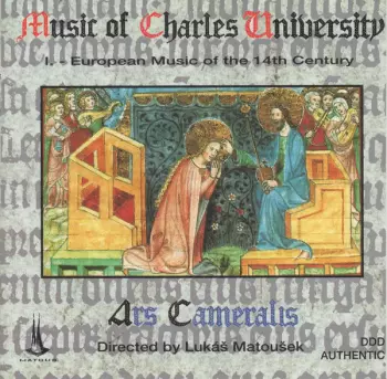 Ars Cameralis: Music Of Charles University (I. - European Music Of The 14th Century)