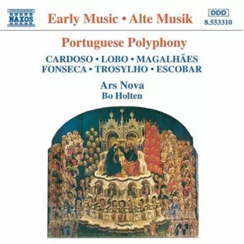 Portuguese Polyphony (Cardoso . Lobo . Magalhães . Fonseca . Trosylho . Escobar)