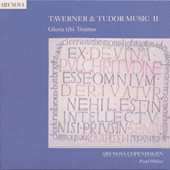 CD Paul Hillier: Taverner & Tudor Music II  – Gloria Tibi Trinitas